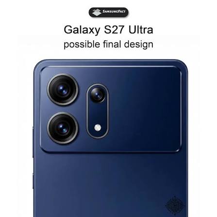 Galaxy S27 Ultra camera design rumor